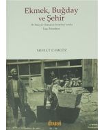 Ekmek Buğday ve Şehir
