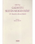 Sıdki Paşa - Gazavat-ı Sultan Murad- Rabi’