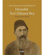 Şiirin Hazanında Gazel Dökenler 2 - Hersekli Arif Hikmet Bey