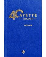 40 Ayette İbadet