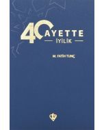 40 Ayette İyilik