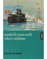 İstanbul’da Yarım Asırlık Vekayi-i Mühimme