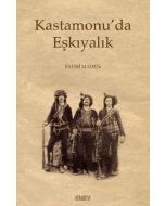 Kastamonu’da Eşkıyalık