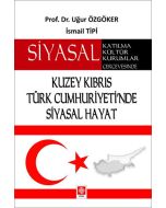Kuzey Kıbrıs Türk Cumhuriyeti'nde Siyasal Hayat-Siyasal Katılma Kültür Kurumlar Çerçevesinde