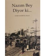 Nazım Bey Diyor ki...