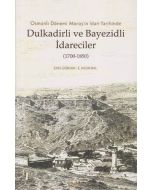 Dulkadirli ve Beyazidli İdareciler (1700-1850)