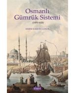 Osmanlı Gümrük Sistemi (1476-1620)