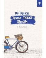 Bir Gence Anne Baba Olmak