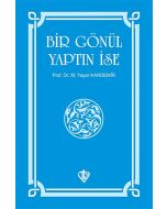 Bir Gönül Yaptın İse