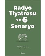 Radyo Tiyatrosu ve 6 Senaryo