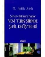 Servet-i Fünun’a Kadar Yeni Türk Şiirinde Şekil Değişmeleri
