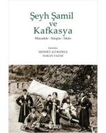 Şeyh Şamil ve Kafkasya