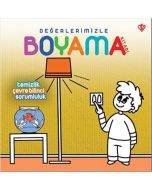Değerlerimizle Boyama Kitabı - Temizlik Çevre Bilinci Sorumluluk