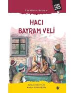 Türk İslam Büyükleri 4 - Gönüllerin Bayramı Hacı Bayram Veli