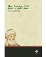 Hacı Bayram-ı Veli - Avucumdaki Hasat