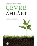 Hadisler Ekseninde Çevre Ahlakı
