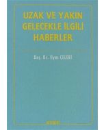 Uzak ve Yakın Gelecekle İlgili Haberler