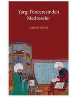 Yargı Penceresinden Medreseler