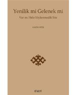 Yenilik mi Gelenek mi
