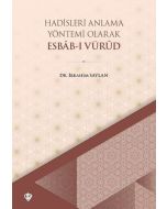 Hadisleri Anlama Yöntemi Olarak Esbab-ı Vürud