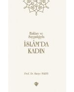Hakları ve Saygınlığıyla İslam'da Kadın