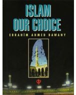Islam Our Choice
