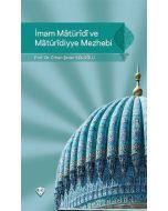 İmam Maturidi ve Maturidiyye Mezhebi