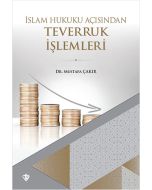İslam Hukuku Açısından Teverruk İşlemleri
