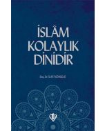 İslam Kolaylık Dinidir