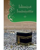 İslamiyet İnsaniyettir 1