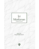 İyi Müslüman - 33 Hadis 33 Yorum