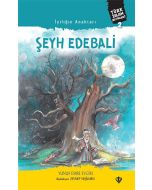 İyiliğin Anahtarı Şeyh Edebali