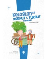 Keloğlan İle Korkut Turgut Kardeşler