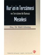 Kur'an'ın Tercümesi Ve Tercüme İle Namaz Meselesi