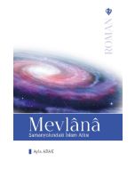 Mevlana Samanyolundaki İslam Atlısı