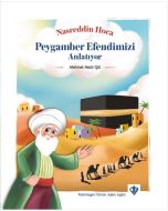 Nasreddin Hoca Peygamber Efendimizi Anlatıyor