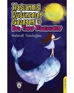 Haşlanmış Düşünceler Gezegeni ve Bazı Tuhaf Mutluluklar
