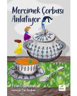 Mercimek Çorbası Anlatıyor