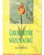 Ürekdedir Sözün Kökü
