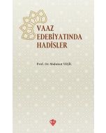 Vaaz Edebiyatında Hadisler