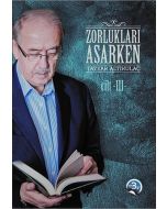 Zorlukları Aşarken 3. Cilt