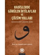 Hadislerde Görülen İhtilaflar ve Çözüm Yolları
