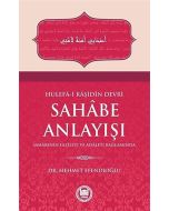 Hulefa-i Raşidin Devri Sahabe Anlayışı