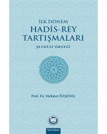 İlk Dönem Hadis-Rey Tartışmaları