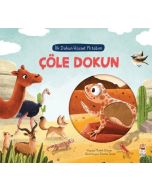 İlk Dokun Hisset Kitabım - Çöle Dokun