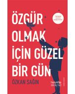 Özgür Olmak için Güzel Bir Gün