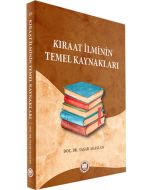 Kıraat İlminin Temel Kaynakları