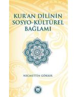 Kur'an Dilinin Sosyo - Kültürel Bağlamı