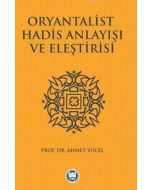 Oryantalist Hadis Anlayışı ve Eleştirisi