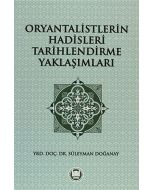 Oryantalistlerin Hadisleri Tarihlendirme Yaklaşımları